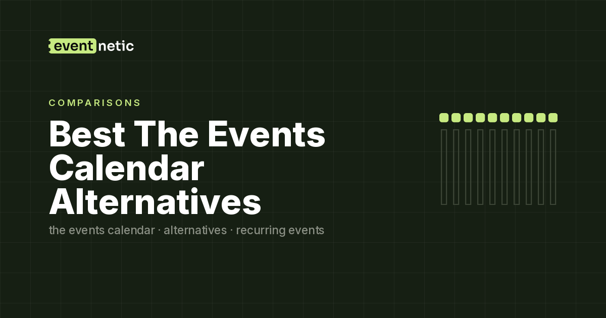 Best The Events Calendar Alternatives for Ticketed Events in 2026